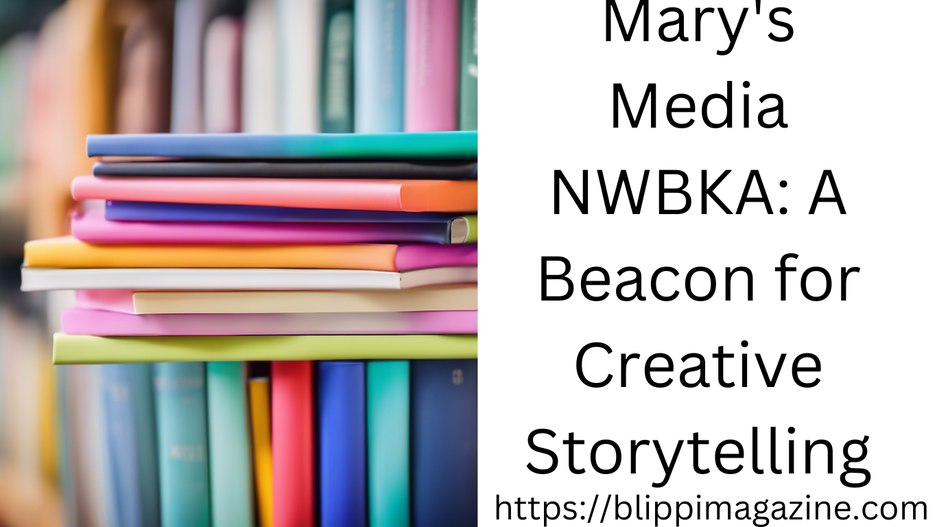 Mary's Media NWBKA