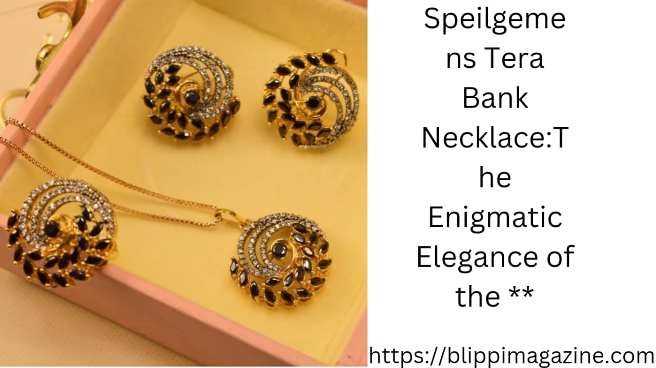 Speilgemens Tera Bank Necklace:The Enigmatic Elegance of the **