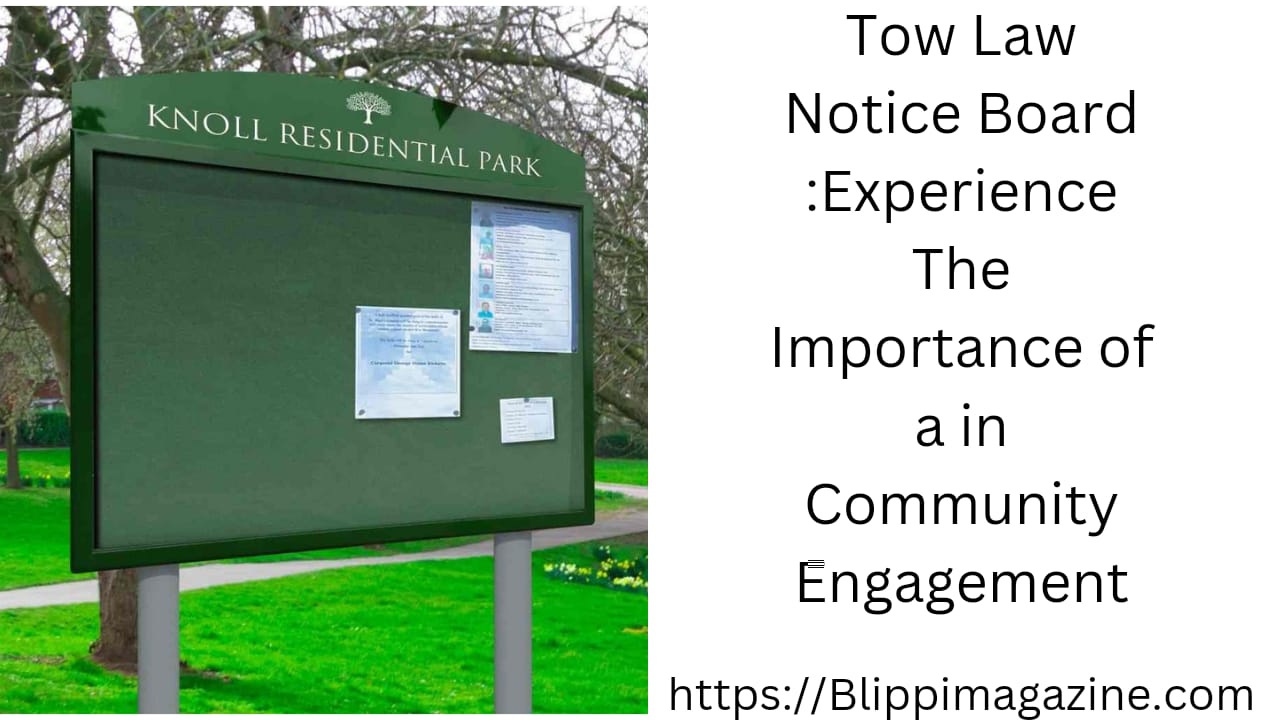 Tow Law Notice Board