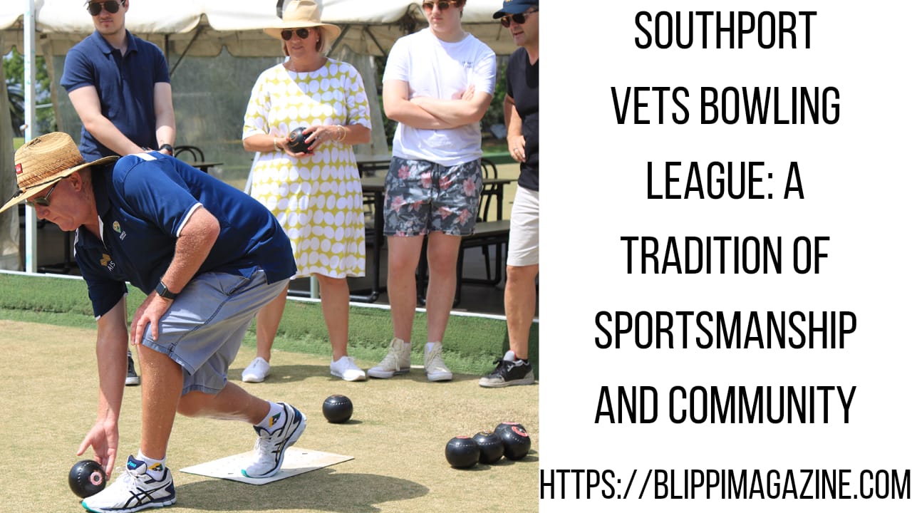 Southport Vets Bowling League: A Tradition of Sportsmanship and Community