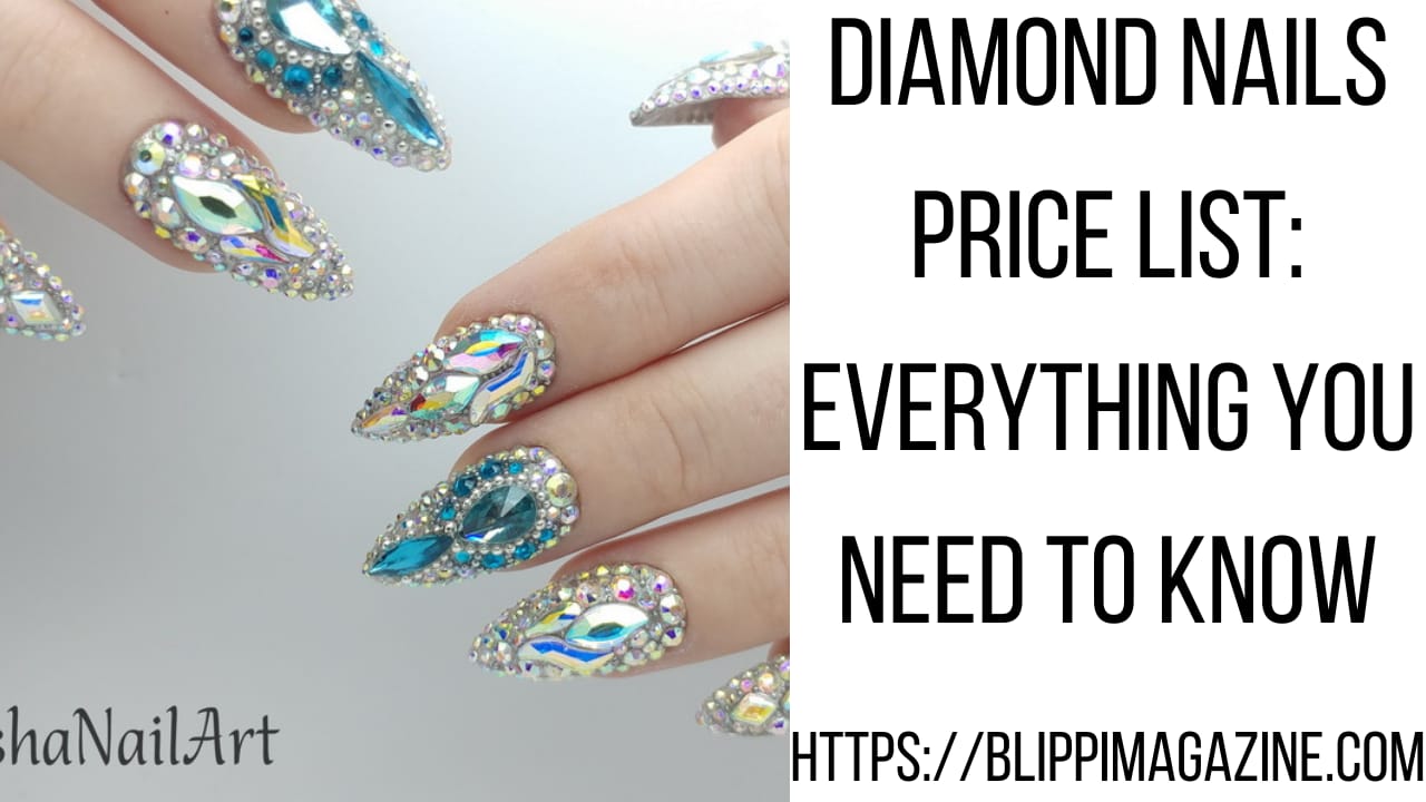 Diamond Nails Price List