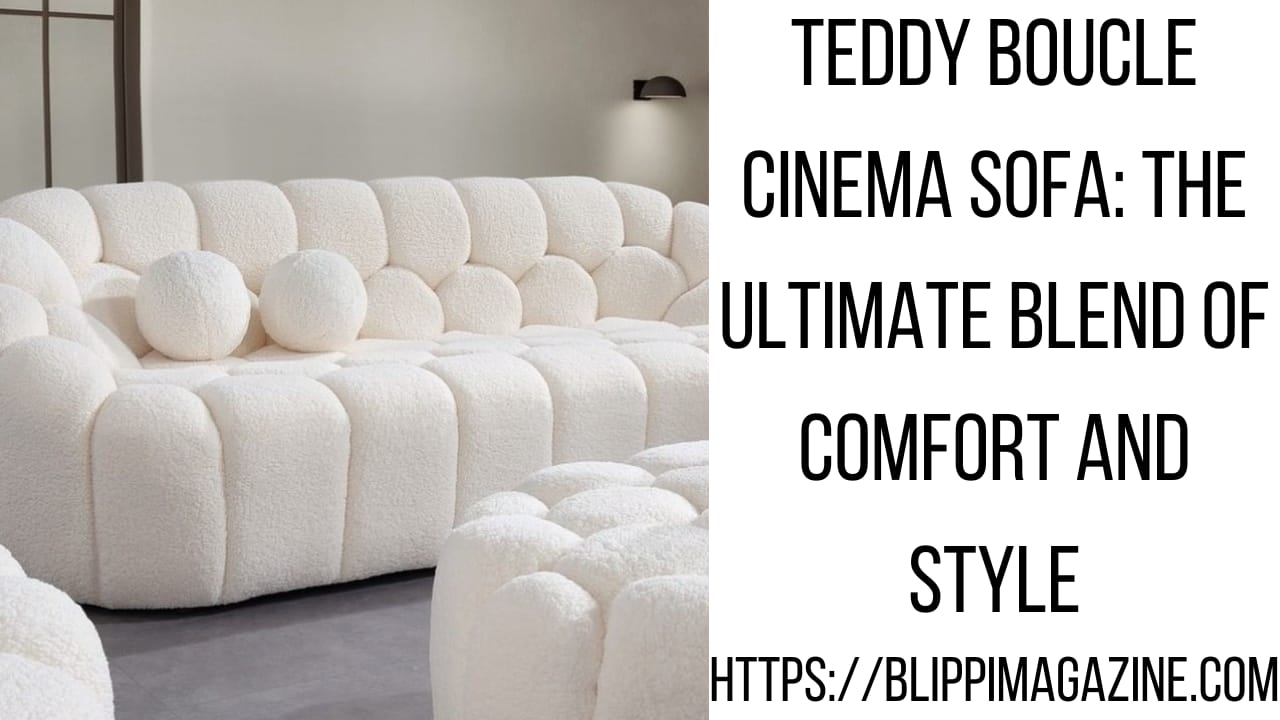 Teddy Boucle Cinema Sofa