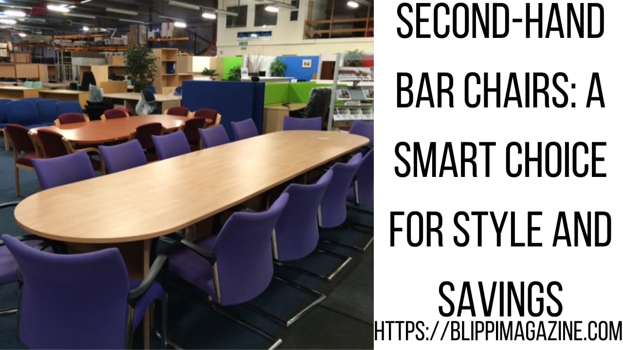 Second-Hand Bar Chairs: A Smart Choice for Style and Savings